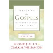 Preaching the Gospels Without Blaming the Jews 9780664262099