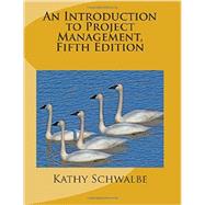 An Introduction to Project Management, 5th Edition 9781505212099