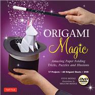 Origami Magic Kit : Amazing Paper Folding Tricks, Puzzles and Illusions 9784805312100