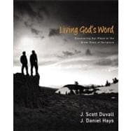Living God's Word: Discovering Our Place in the Great Story of Scripture 9780310292104