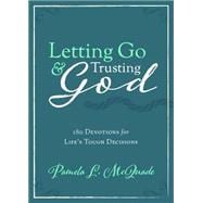 Letting Go and Trusting God 9781634092104
