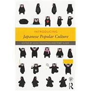 Introducing Japanese Popular Culture 9781138852105