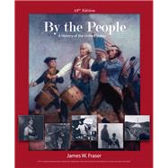By the People: AP Edition, 2/e with MyLab History 9780134672106