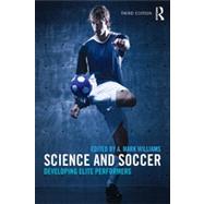 Science and Soccer: Developing Elite Performers 9780415672108