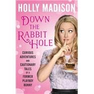 Down the Rabbit Hole 9780062372109