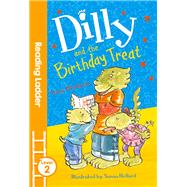 Dilly and the Birthday Treat 9781405282109