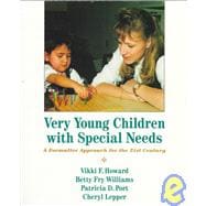 Very Young Children with Special Needs : A Formative Approach for the 21st Century