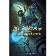 Archie Greene and the Magician's Secret 9780062312112