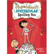 The Stupendously Spectacular Spelling Bee 9781492662112