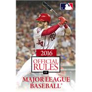 2016 Official Rules of Major League Baseball 9781629372112