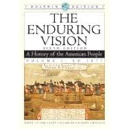 The Enduring Vision A History of the American People, Dolphin Edition, Volume I: To 1877 9780547052113