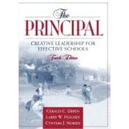 The Principal: Creative Leadership for Effective Schools