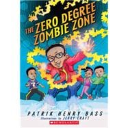 The Zero Degree Zombie Zone 9780545132114