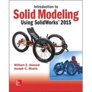 Introduction to Solid Modeling Using Solidworks 2015 9781259542114