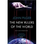 The New Rulers of the World 9781784782115