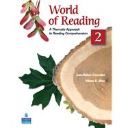 World of Reading 2 A Thematic Approach to Reading Comprehension 9780136002116