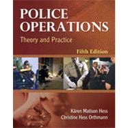 Police Operations: Theory and Practice, 5th Edition 9781133482116