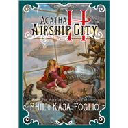 Agatha H. and the Airship City 9781597802116