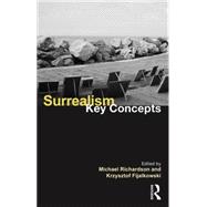 Surrealism: Key Concepts 9781138652118