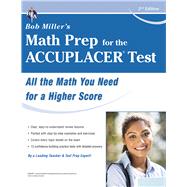 Accuplacer - Bob Miller's Math Prep for the College 