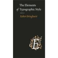The Elements of Typographic Style Version 4.0: 20th Anniversary Edition 9780881792119