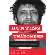 Hunting the Unabomber 9780718092122