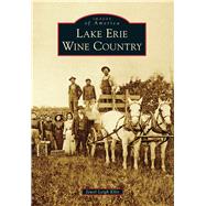 Lake Erie Wine Country 9781467122122