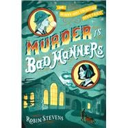Murder Is Bad Manners 9781481422123