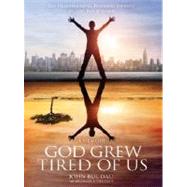 God Grew Tired of Us 9781426202124