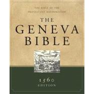 The Geneva Bible: A Facsimile of the 1560 Edition 9781598562125