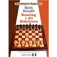 Grandmaster Repertoire 11 Beating 1.d4 Sidelines 9781907982125