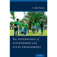 The Psychology of Citizenship and Civic Engagement 9780199752126