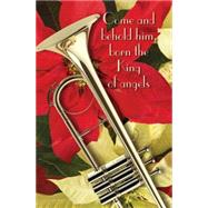 Come and Behold Music Christmas Bulletin 2015 9781501802126