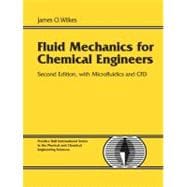 Fluid Mechanics for Chemical Engineers : With Microfluidics and CFD 9780131482128