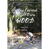 Getting Started in Your Own Wood 9781856232128