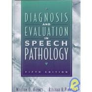 Diagnosis and Evaluation in Speech Pathology