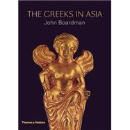 The Greeks in Asia 9780500252130