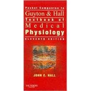 Guyton and Hall Pocket Companion to Textbook of Medical Physiology 9781416002130