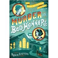 Murder Is Bad Manners 9781481422130