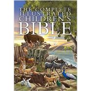 The Complete Illustrated Children's Bible 9780736962131