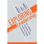 Exploring Leadership : For College Students Who Want to Make a Difference 9780787982133