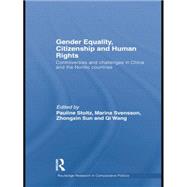 Gender Equality, Citizenship and Human Rights: Controversies and Challenges in China and the Nordic Countries 9781138882133