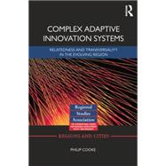 Complex Adaptive Innovation Systems: Relatedness and Transversality in the Evolving Region 9781138792135