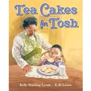 Tea Cakes for Tosh 9780399252136