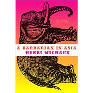 A Barbarian in Asia 9780811222136