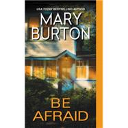 Be Afraid 9781420132137