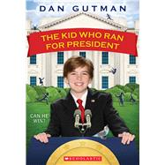 The Kid Who Ran for President 9780545442138