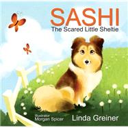 Sashi, the Scared Little Sheltie 9781612542140
