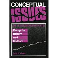 Conceptual Issues in Psychoanalysis: Essays in History and Method 9781138872141