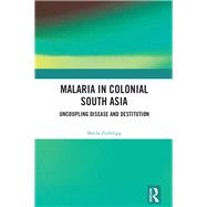 Malaria in Colonial South Asia 9780367272142